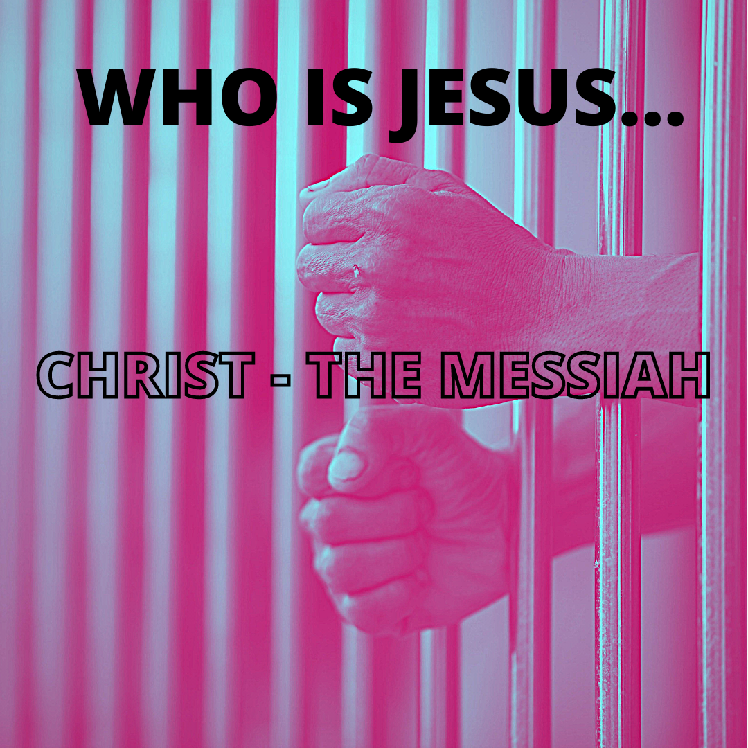 Christ, The Messiah