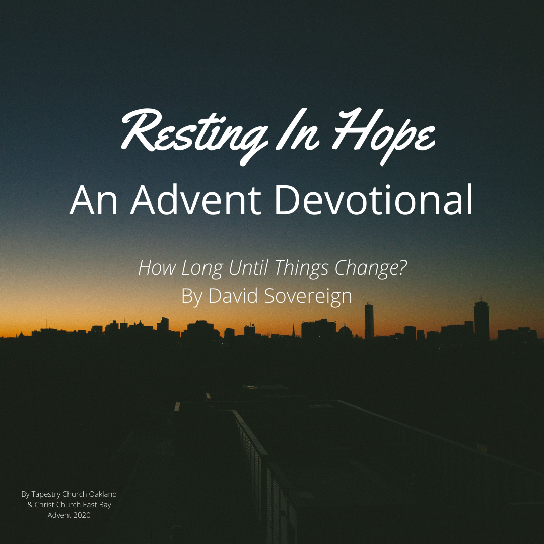 How Long Until Things Change - David Sovereign &amp; Tapestry Worship Team 