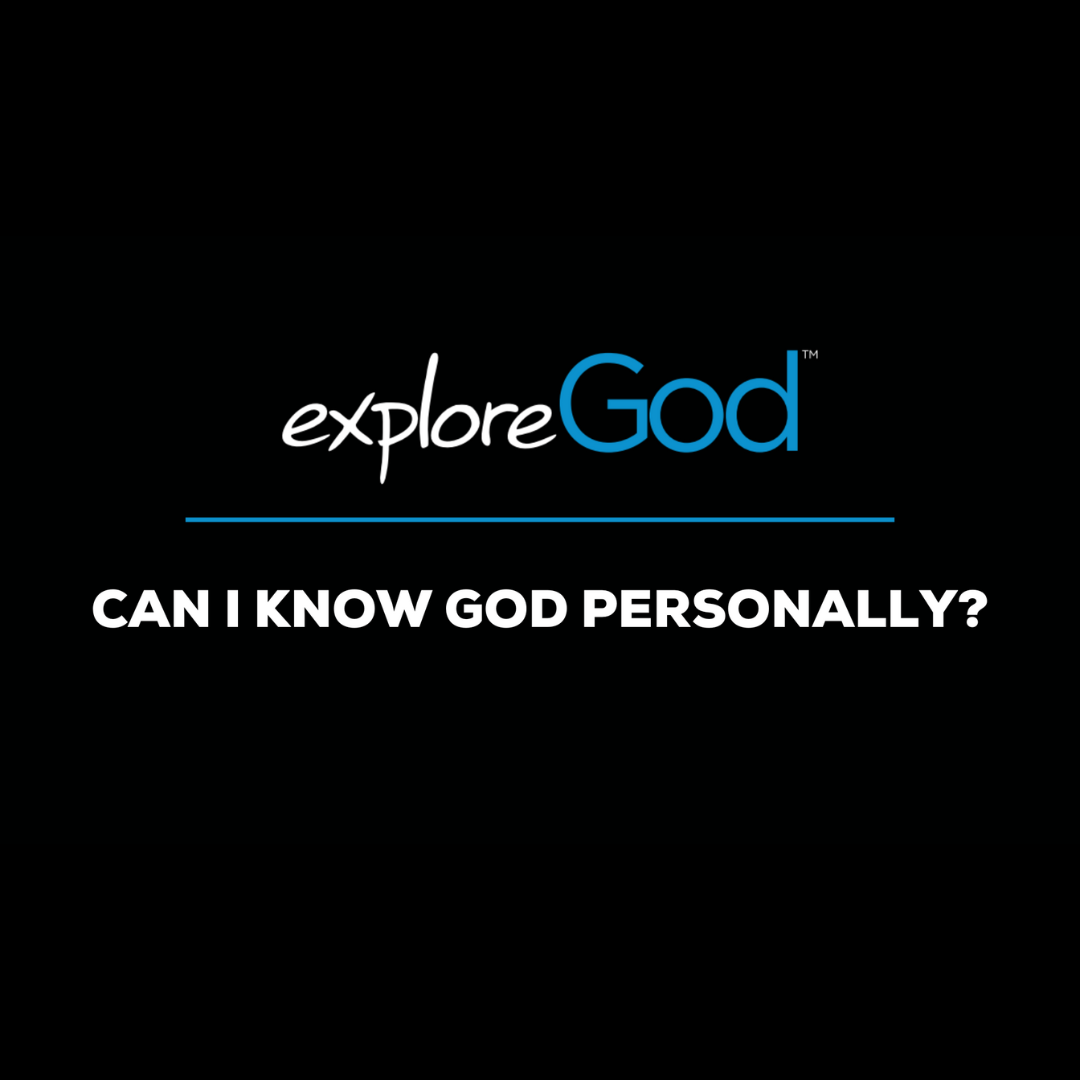 Can I Know God Personally?