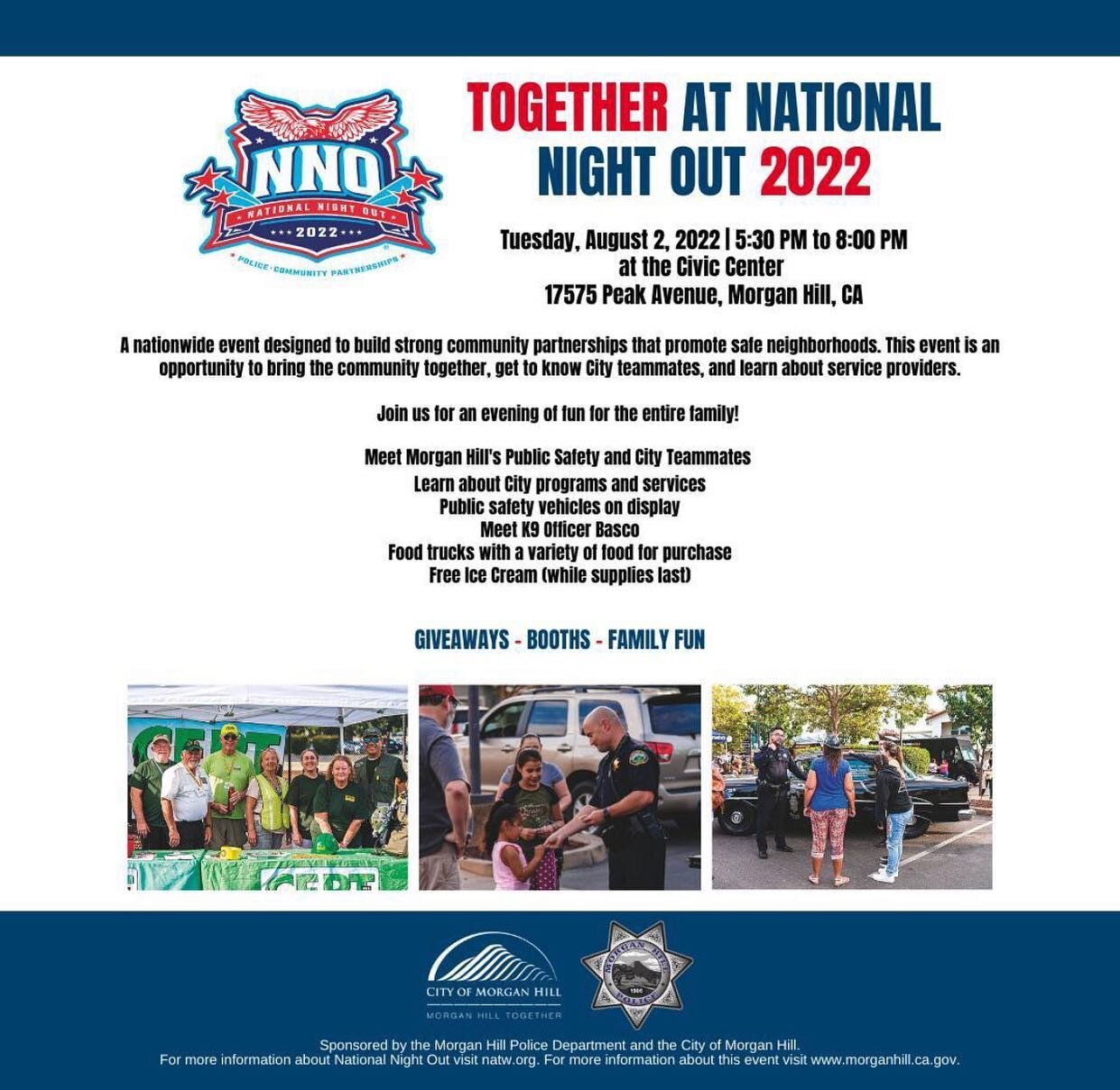 Meet Morgan Hill Police, Fire, Nonprofit and City Teammates at tomorrow&rsquo;s National Night Out celebration! Display vehicles, activities for the kiddos and a variety of food trucks will also be on site. See you at the Civic Center Plaza tomorrow 