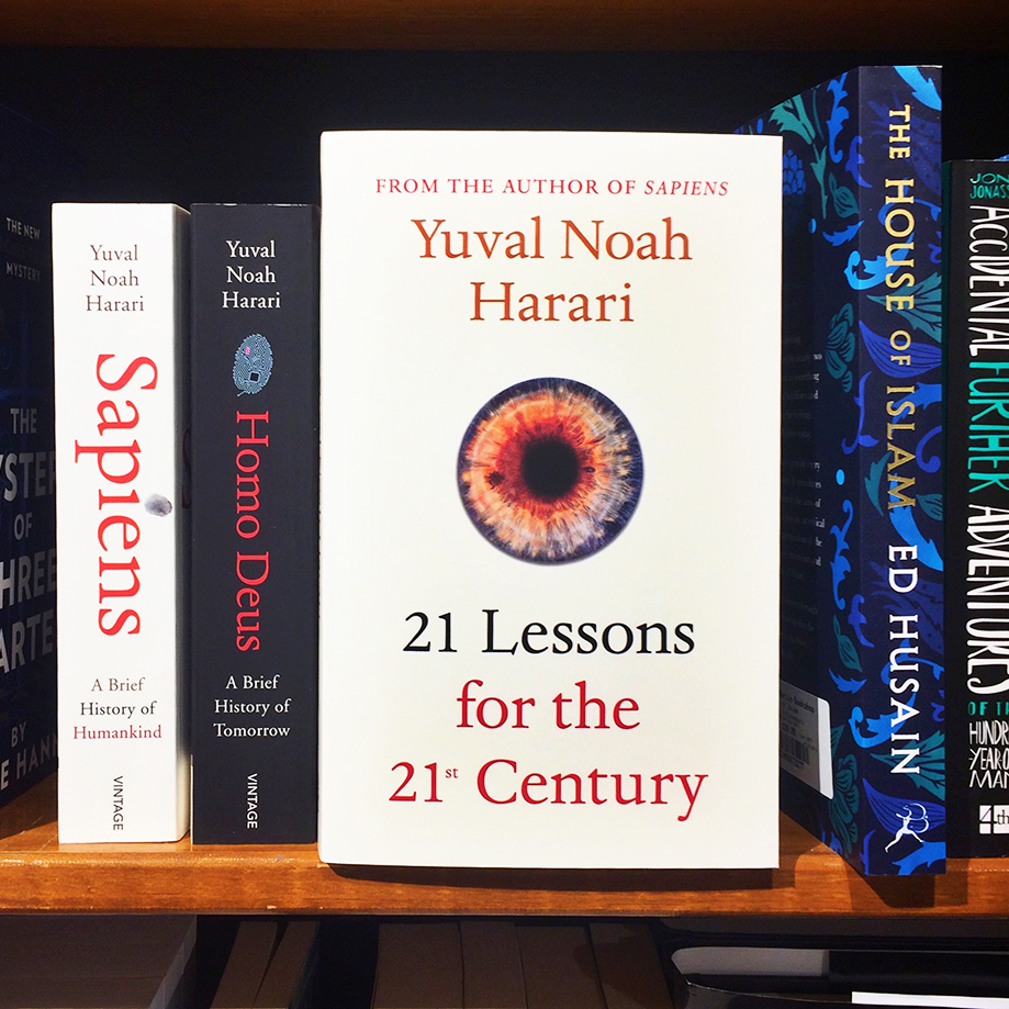 21 LESSONS FOR THE 21ST CENTURY: Yuval Noah Harari