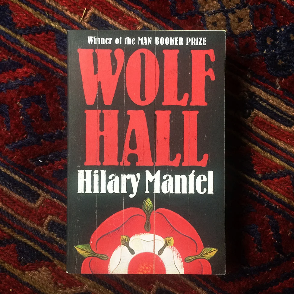 WOLF HALL: Hilary Mantel 