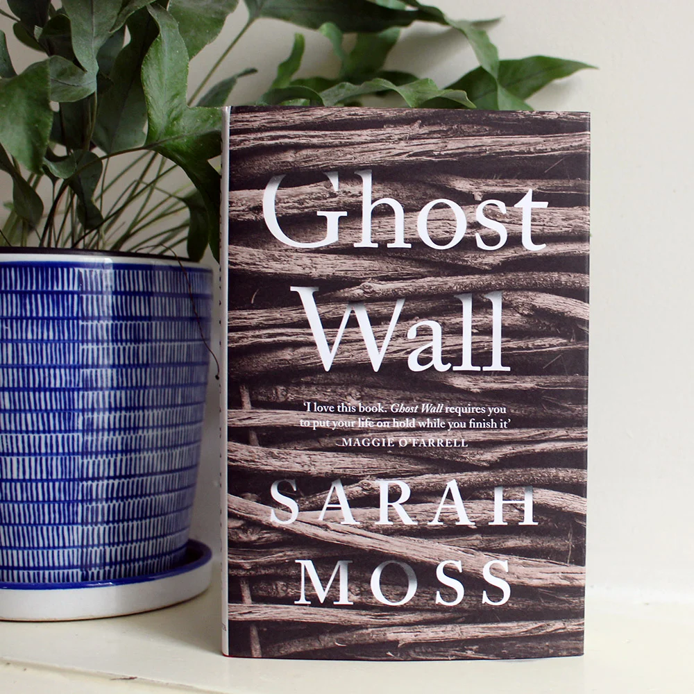 GHOST WALL: Sarah Moss