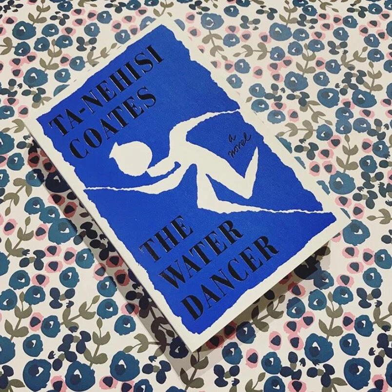 THE WATER DANCER: Ta-Nehisi Coates