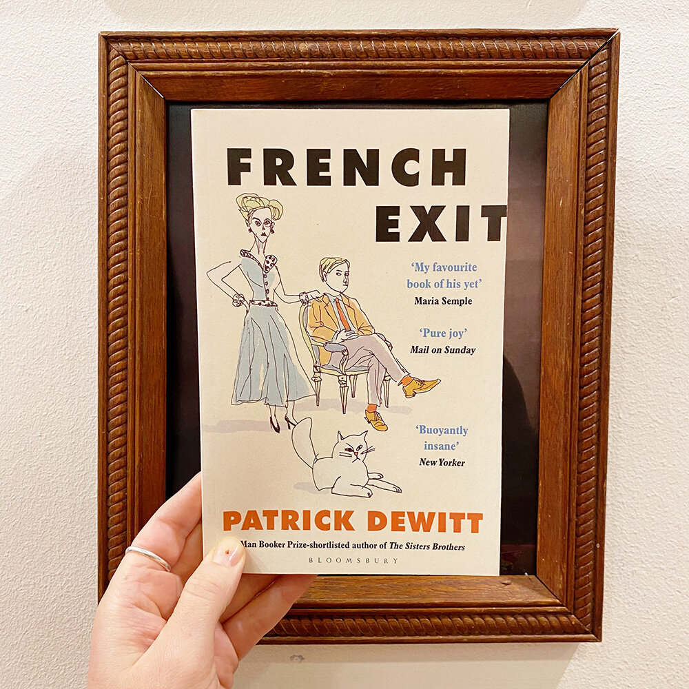 FRENCH EXIT: Patrick deWitt