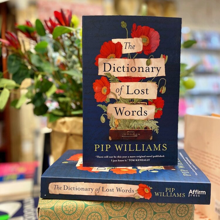 THE DICTIONARY OF LOST WORDS: Pip Williams — Mary Martin Bookshop