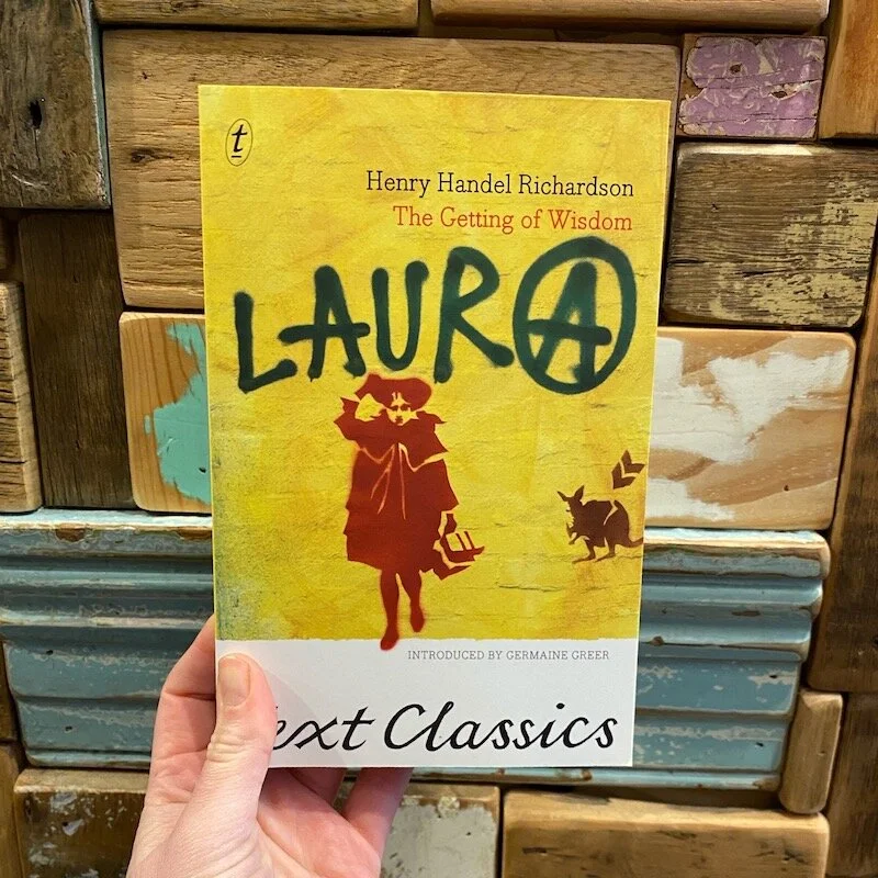 THE GETTING OF WISDOM: Henry Handel Richardson