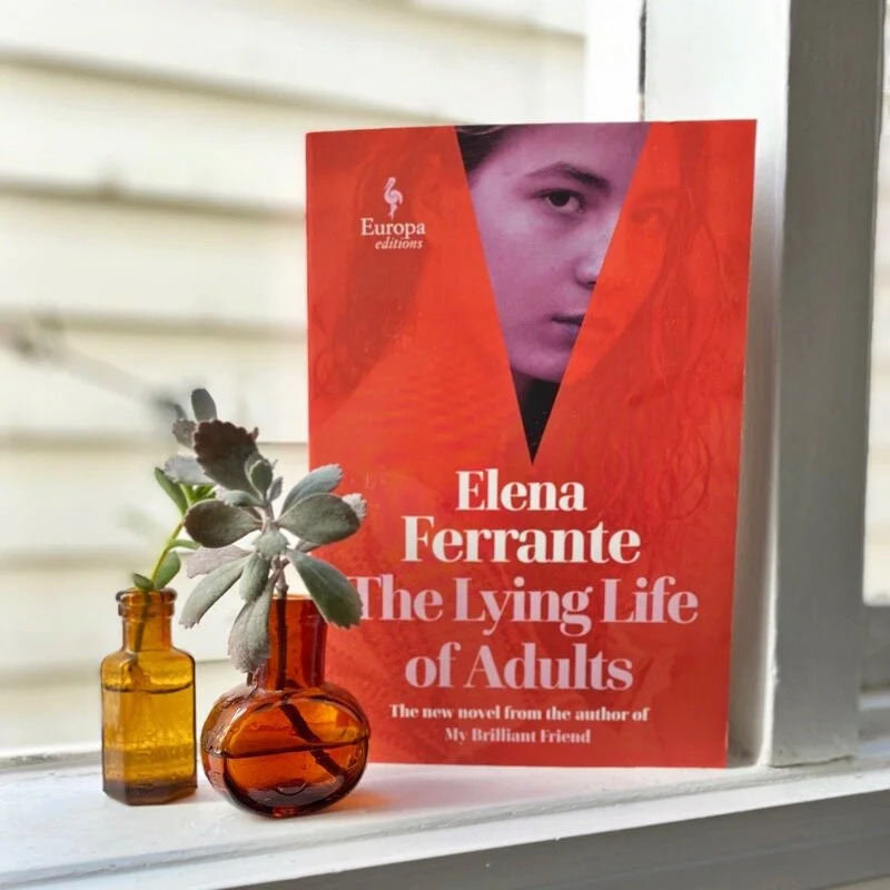 THE LYING LIFE OF ADULTS: Elena Ferrante