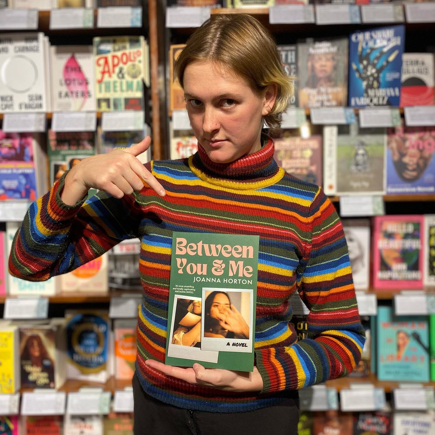 Take Erica's word for it: 'Between You &amp; Me' by Joanna Horton needs to go to the top of your to-read pile. 

&quot;For lovers of Sally Rooney, this is the best comparable Australian novel we've had yet. I couldn&rsquo;t put it down! ​The line bet