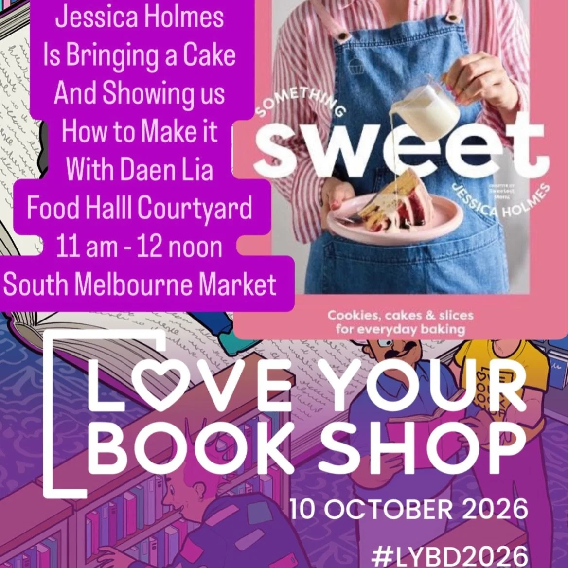 We. Cannot. Wait. 

Jessica Holmes @sweetestmenu with Daen Lia @daenskitchen sharing tips and tricks on #loveyourbookshopday this Saturday Oct 10th at South Melbourne Market Food Hall Courtyard 11 am. 

Put it in your diaries and we look forward to l