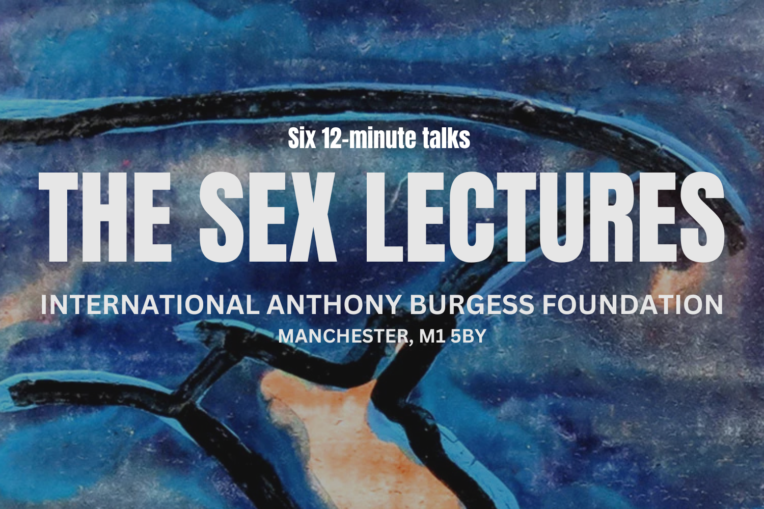 The Sex Lectures - Manchester