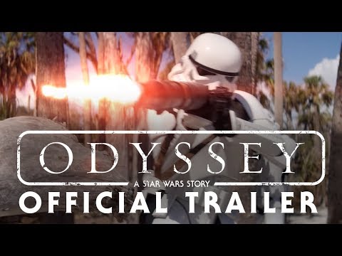 Odyssey: A Star Wars Story - OFFICIAL TRAILER (2018 Fan Film)