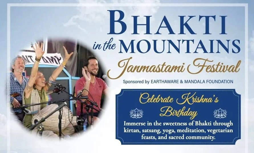 Bhakti in the Mountains ~ Janmastami Festival