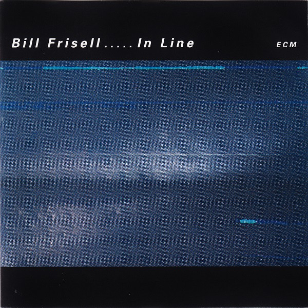 In Line  Bill Frisell