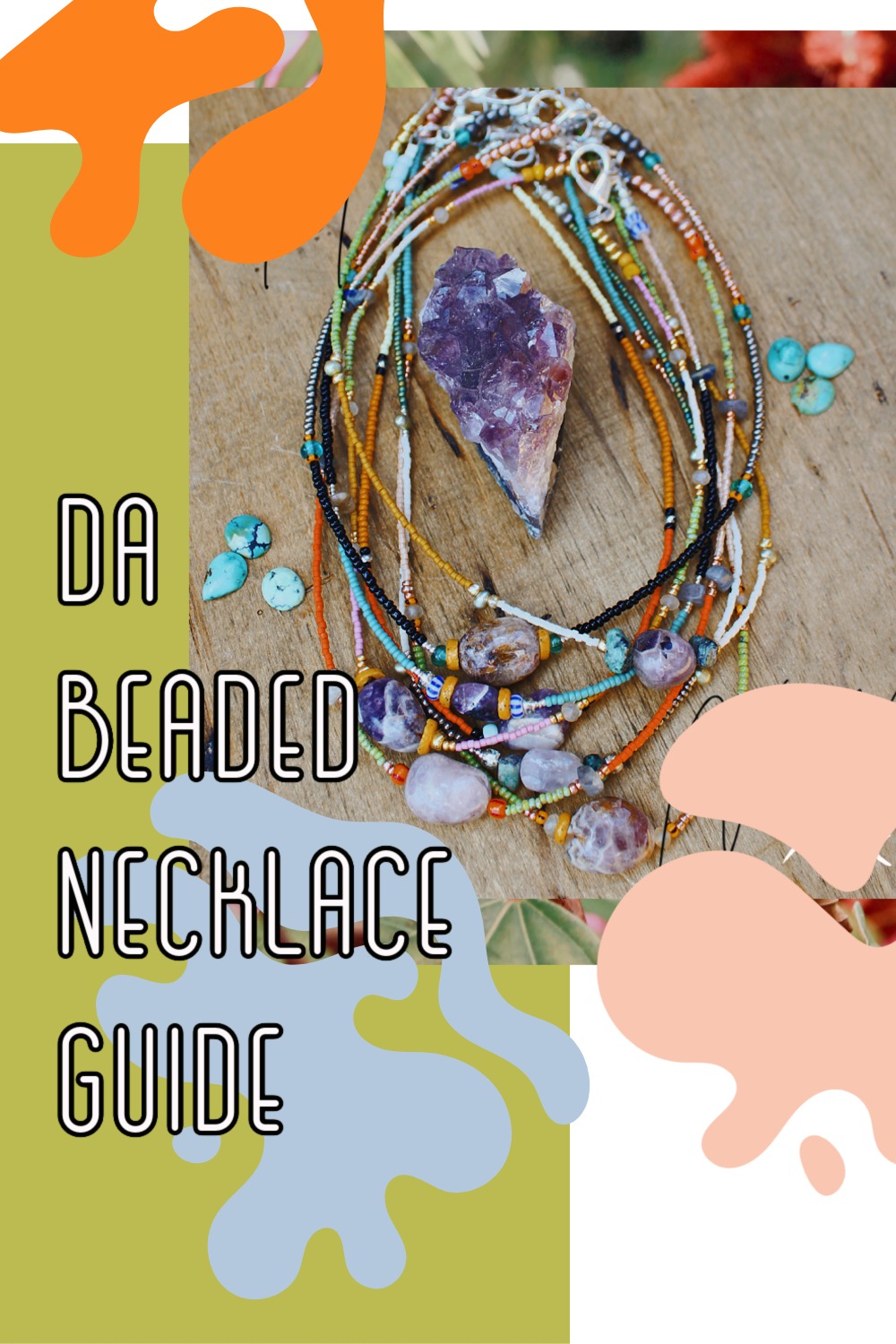 = Da Beaded Necklace Guide=