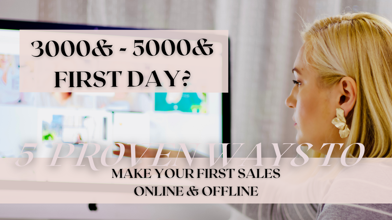 5 WAYS TO MAKE YOUR FIRST SALES ONLINE PART 1