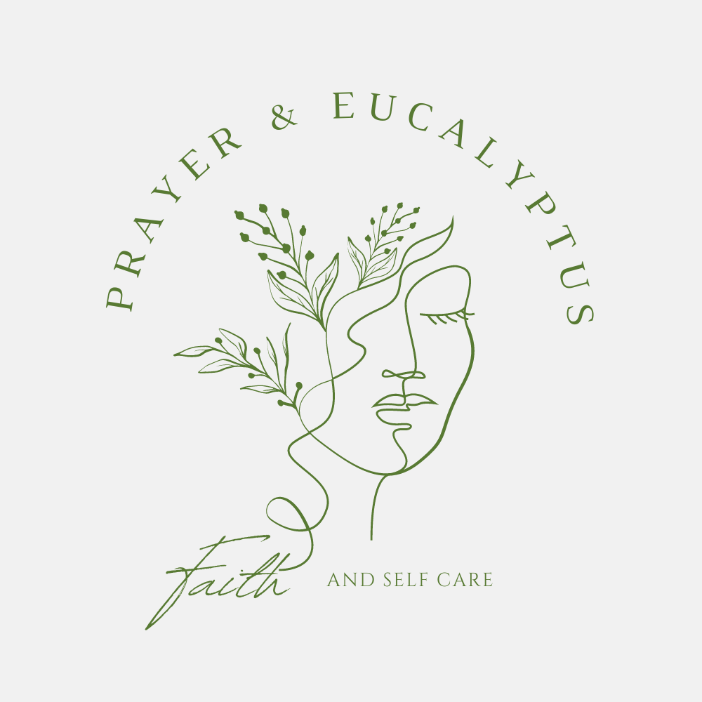 Prayer &amp; Eucalyptus