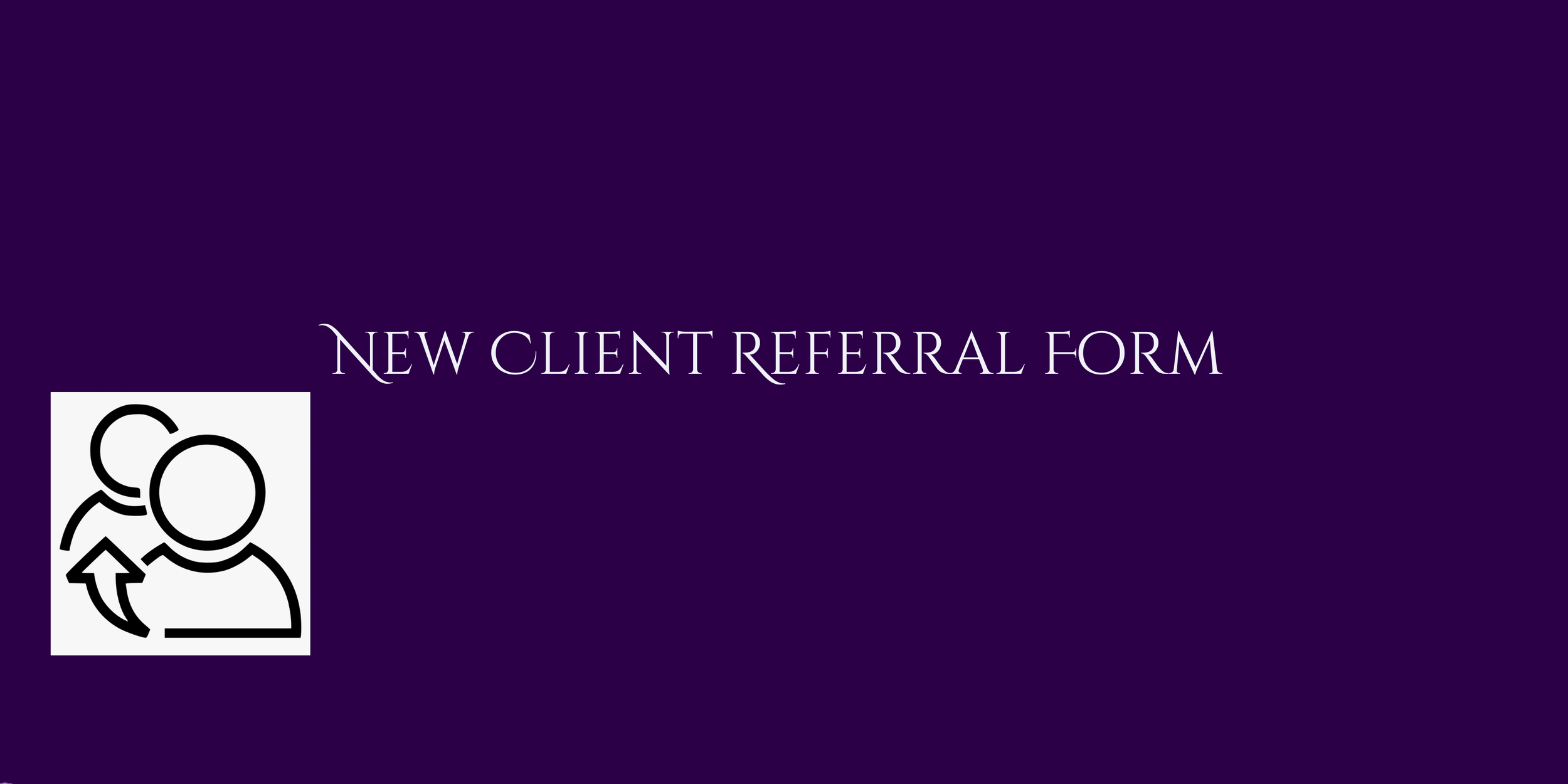 New Client Referral Form (2).png