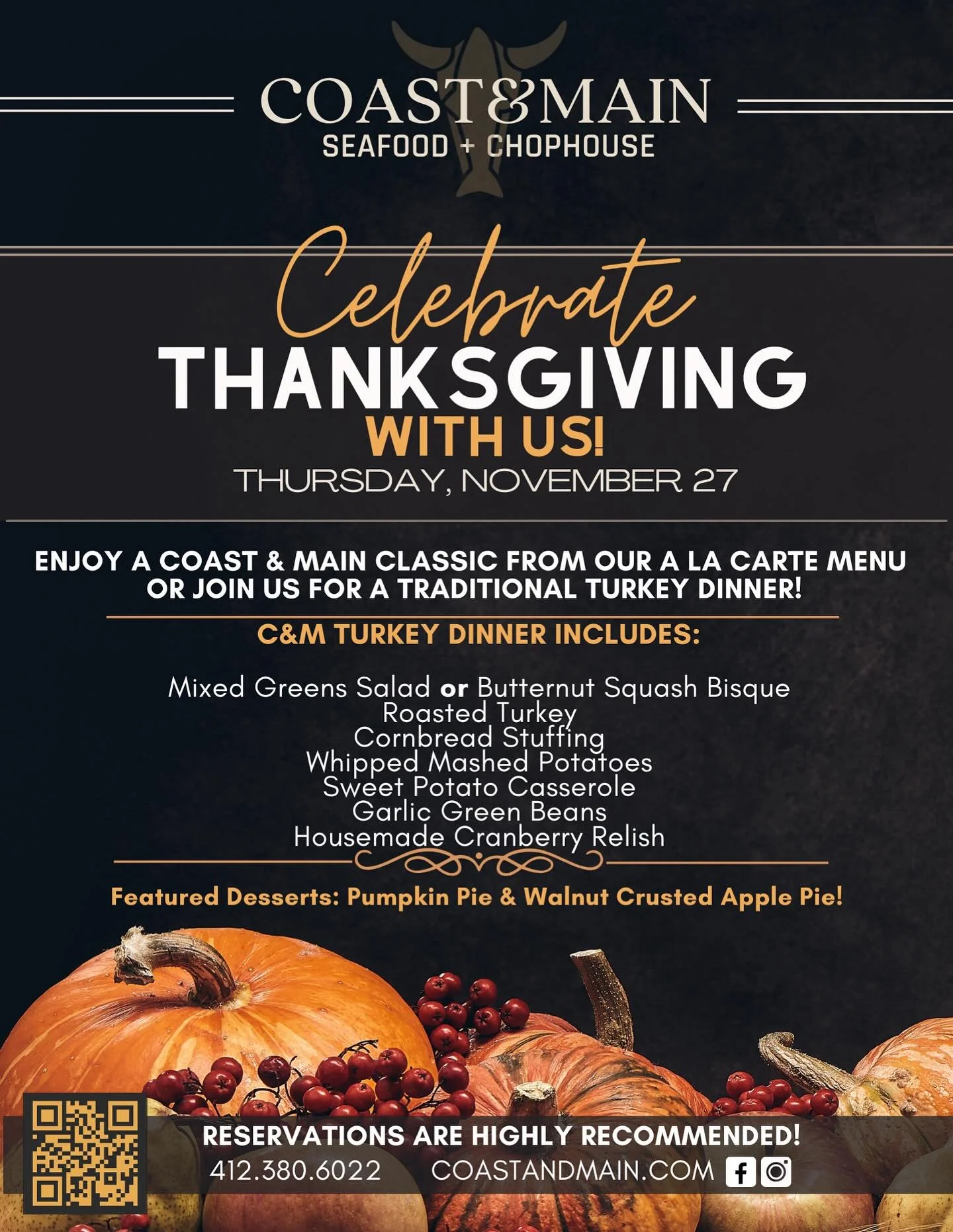 Join us for Thanksgiving! 
The perfect place to celebrate your holiday ✨🦃

Reservations available through our website 📲
www.coastandmain.com

We are also offering family sized Thanksgiving Feasts To Go so Stay Tuned! 

#coastandmain #seafood #choph