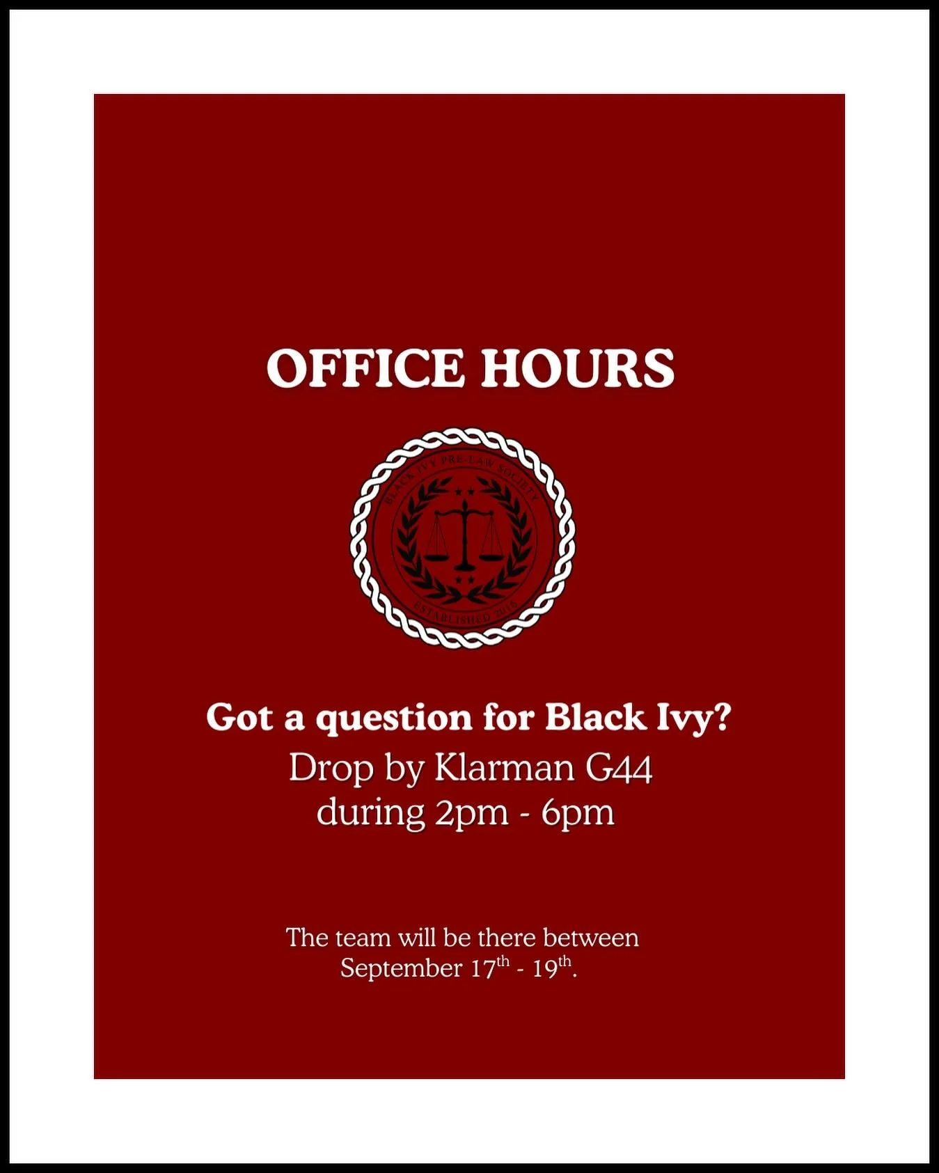 As our Information Sessions for the Fall Recruitment Cycle kick off this week, feel free to drop by our Office Hours to ask any questions!! Black Ivy Pre-Law Society is excited to meet you all✨