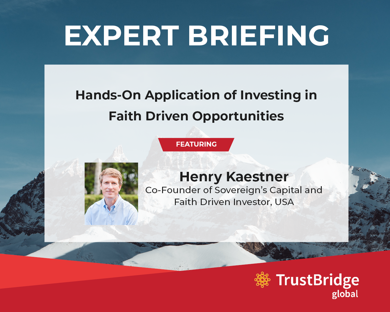 Expert Briefing TrustBridge Global Foundation