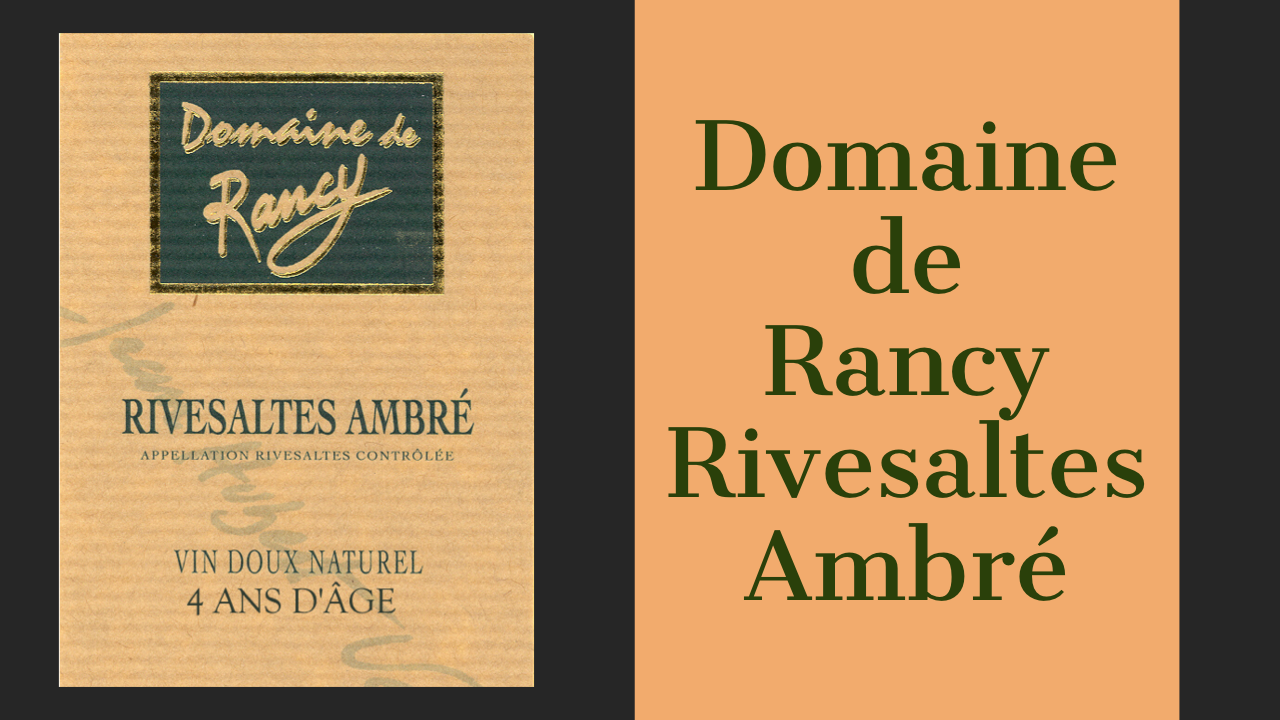 Video: Domaine de Rancy Rivesaltes Ambré - presented by Patrick Allen