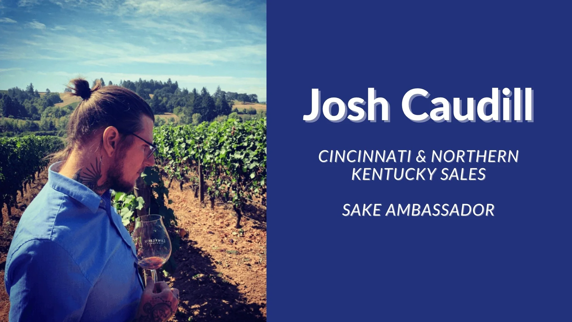 Josh Caudill - director of marketing/wine and sake ambassador