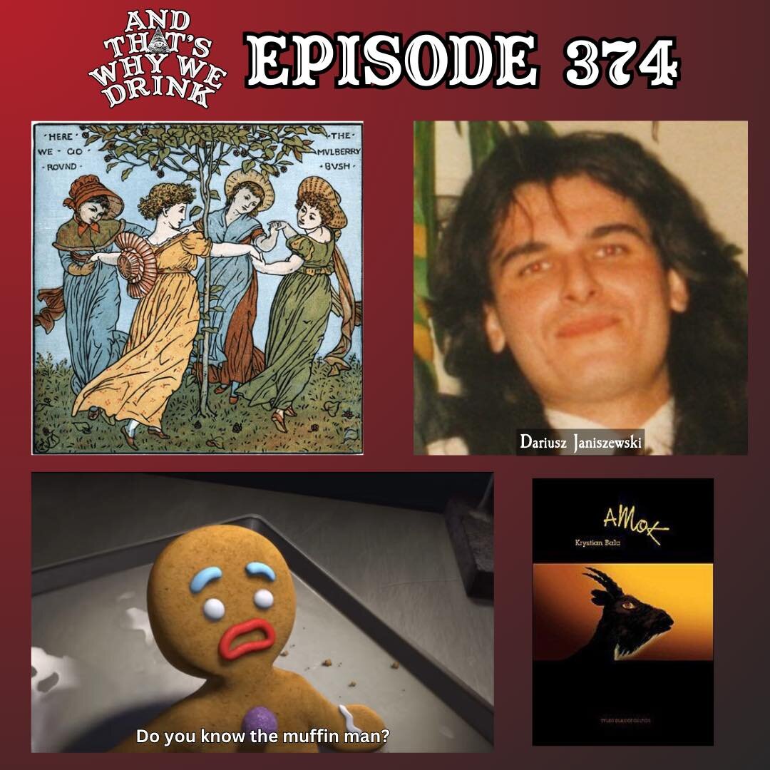 Here we go round the mulberry bush for Episode 374 where Em brings us the origins and dark side of nursery rhymes. Then Christine covers the wild case of Kristian Bala&hellip; and that&rsquo;s why we drink! 

➡️ Swipe for larger images

&bull;
&bull;