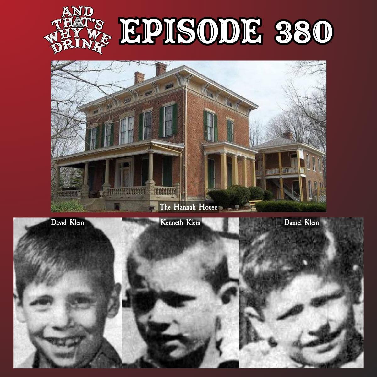 Episode 380 is here this week Em takes us to the house with many rooms, and many fireplaces, the Hannah House in Indiana. Then Christine brings us to Minneapolis for the unsolved disappearance of the Klein brothers. And if you have any tips on how to