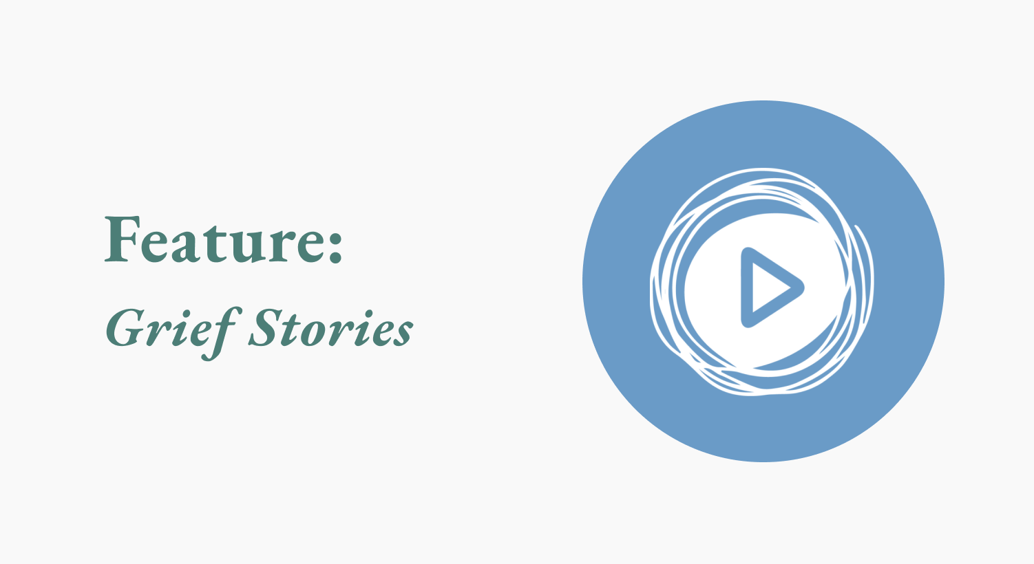 Grief Stories