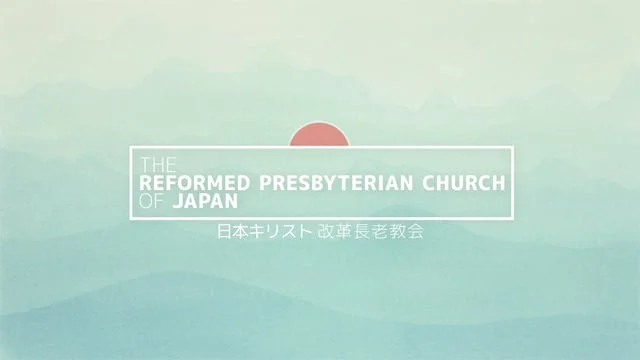 Japan Reformed Presbyterian Exchange – Outreach Documentary