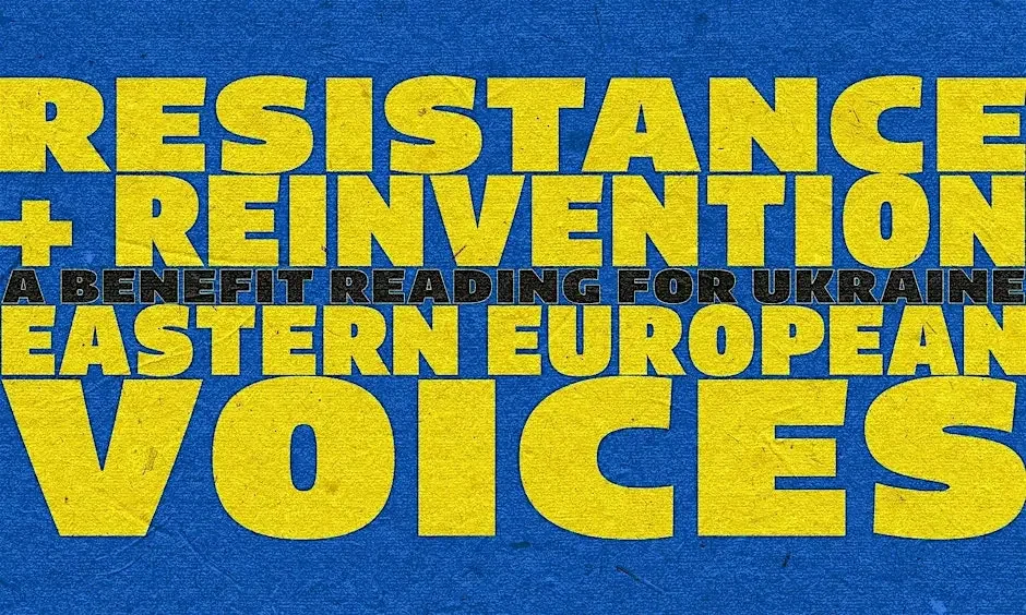 Eastern European Voices for Resistance and Reinvention