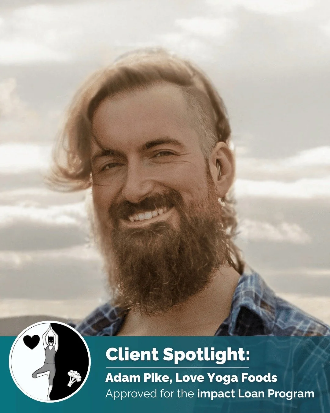 ✨Client Spotlight: Love Yoga Foods

Congratulations to Adam Pike, founder of Love Yoga Foods, on his approval for the impact Loan Program!

Adam teaches yoga to provide individuals with tools to help move beyond their depression, anxiety and stress. 