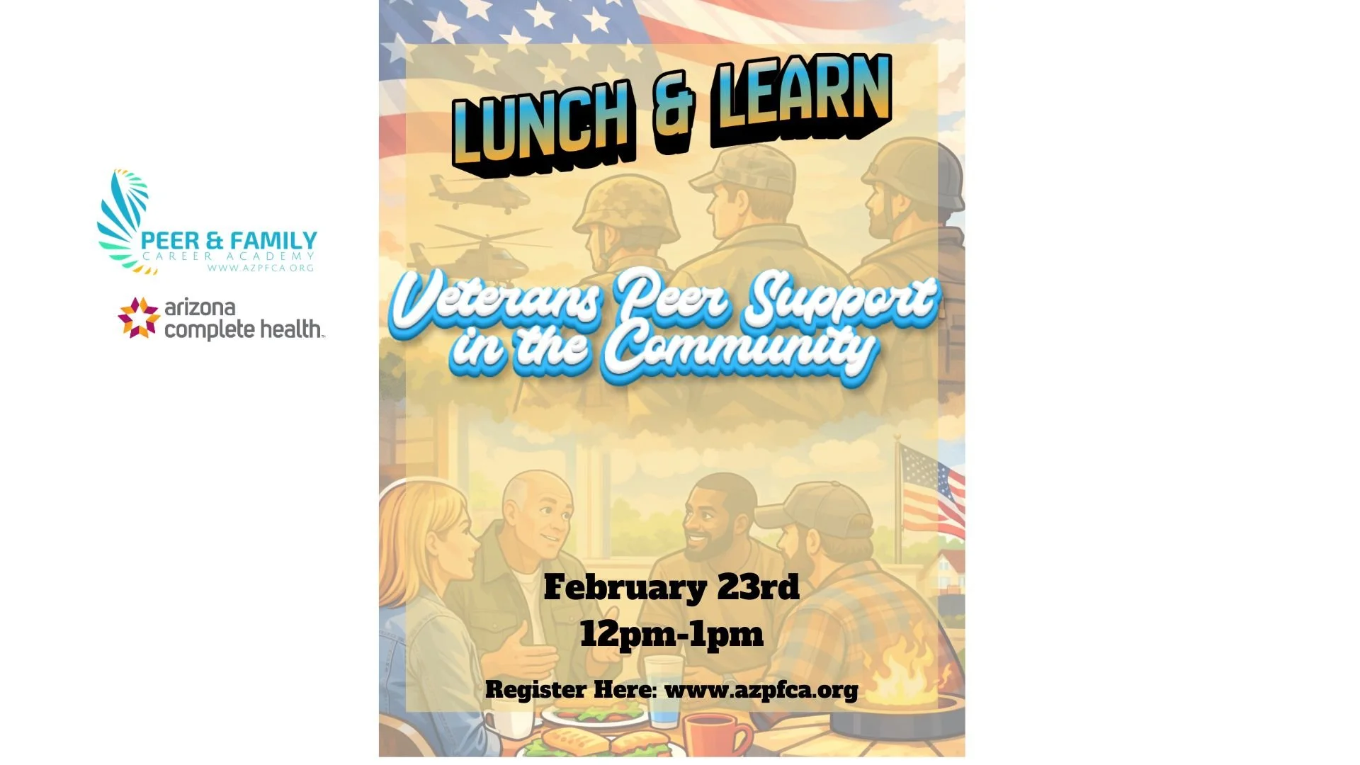 Veterans Lunch and Learn:  Veteran Peer Support in the Community