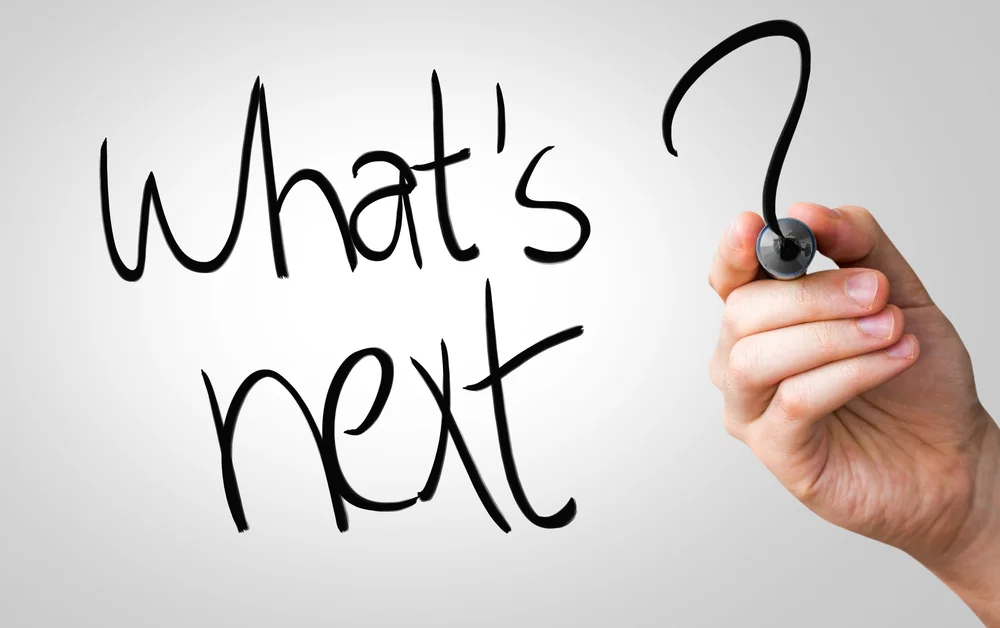Everyone is asking "What Next?"