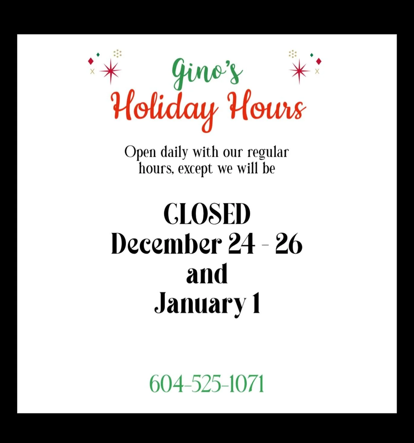 GINO&rsquo;S HOLIDAY HOURS! 🎅🏼🎄🤶🏻 

Who&rsquo;s ready for the holiday season?