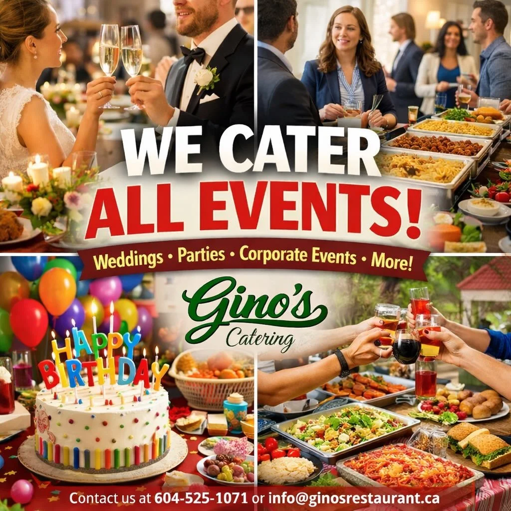 Call Gino&rsquo;s for your next catering event!!
Enjoy your favourite dishes with friends and family
📞 Call 604-525-1071 to book your table

DINE-IN/TAKEOUT/DELIVERY
604-525-1071
info@ginosrestaurant.ca
431 E. Columbia, New Westminster

GINO&rsquo;S