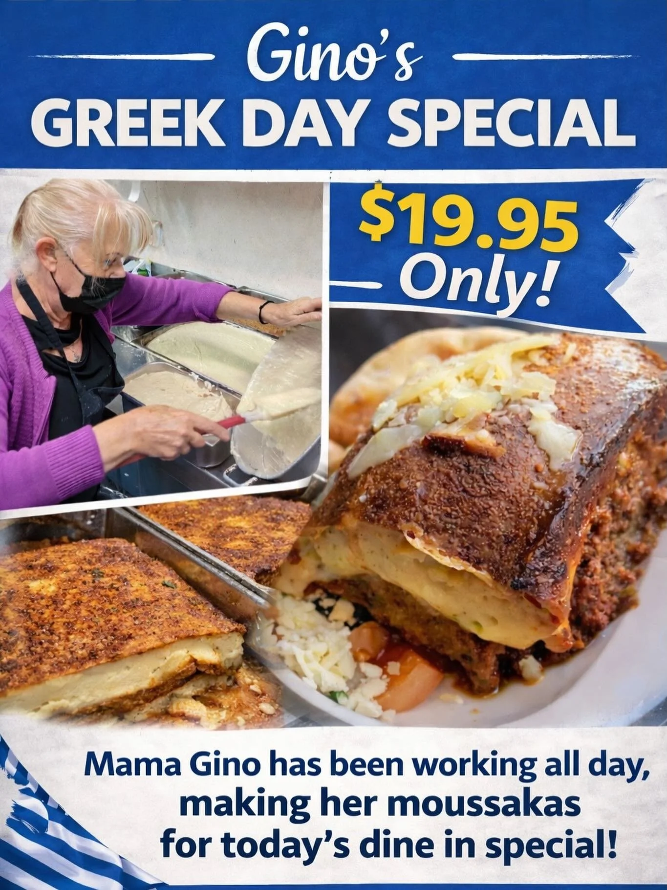 🇬🇷 OPA!!! It&rsquo;s Greek Day at Gino&rsquo;s 🇬🇷
Every Thursday, enjoy your Greek favourites for ONLY $19.95 🤤🔥
Choose from: 🍖 Roast Lamb 🦑 Calamari 🍆 Moussaka 🥬 Spanakopita (Spinach Pie) 🥩 Beef Souvlaki 🍗 Chicken Souvlaki 🍤 Prawn Souvl