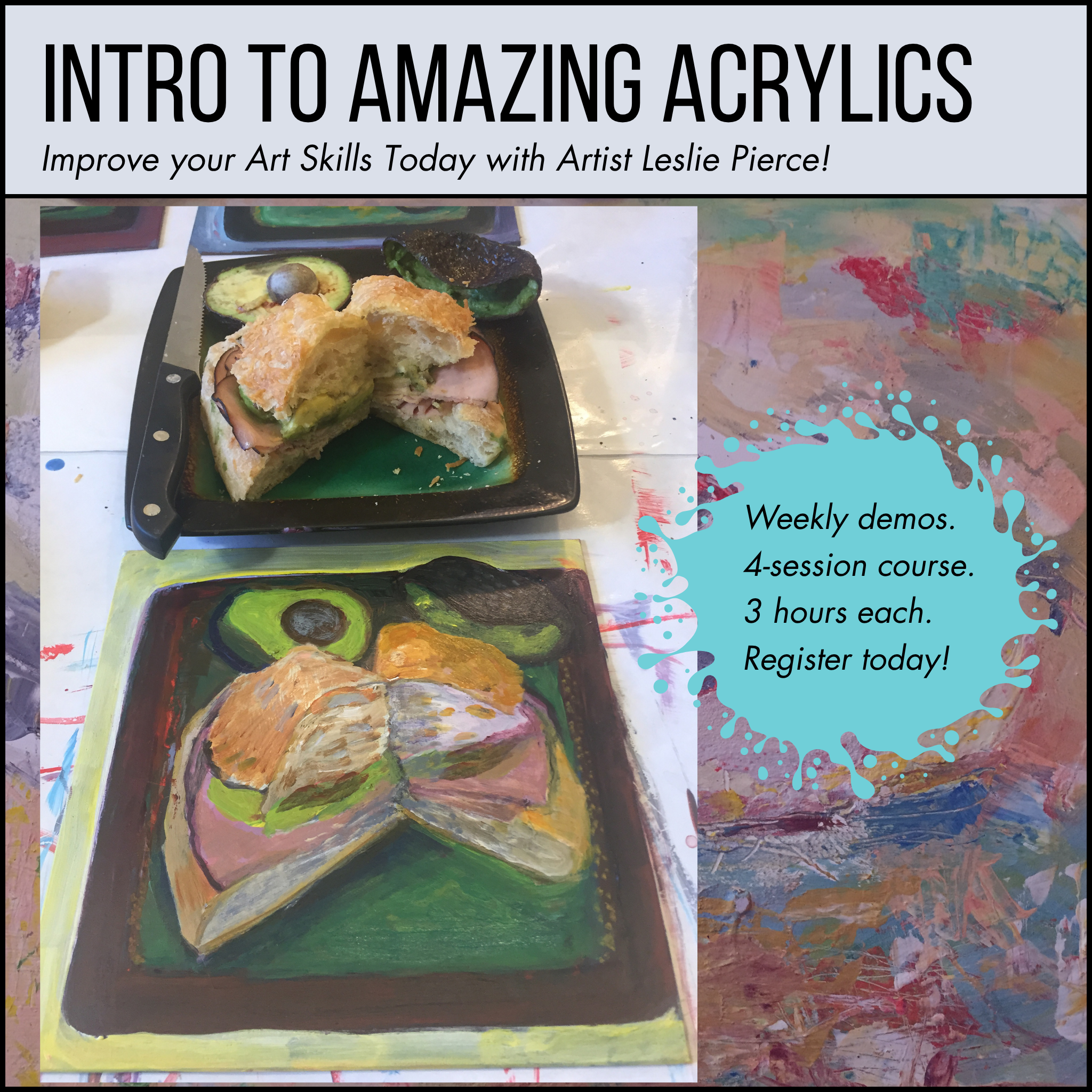 Learn to Paint with Artist Leslie Pierce in Amazing Acrylics!
