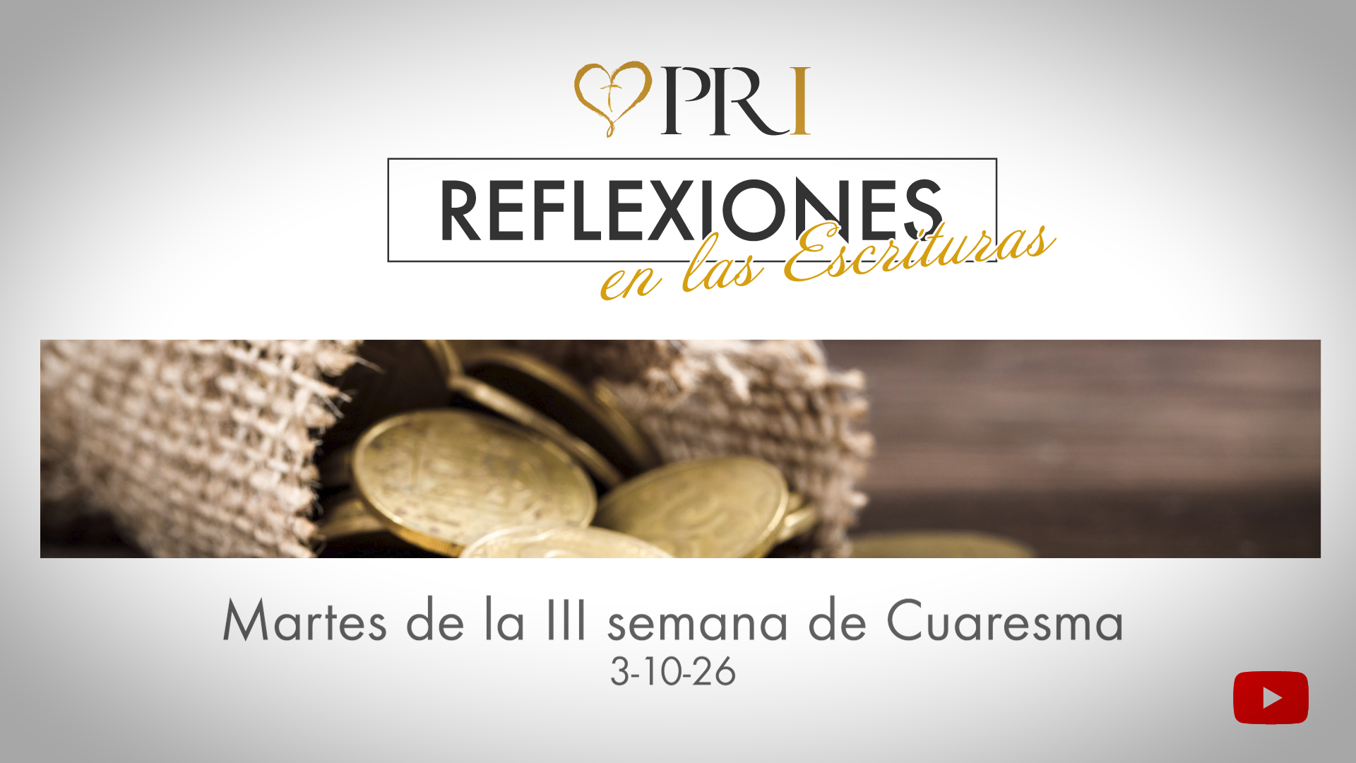 Reflexiones de las Escrituras | Martes de la III semana de Cuaresma
