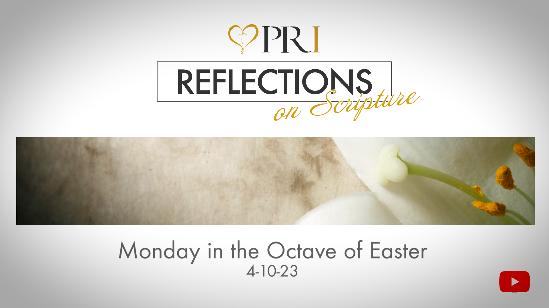 Reflections on Scripture |  Monday in the Octave of Easter