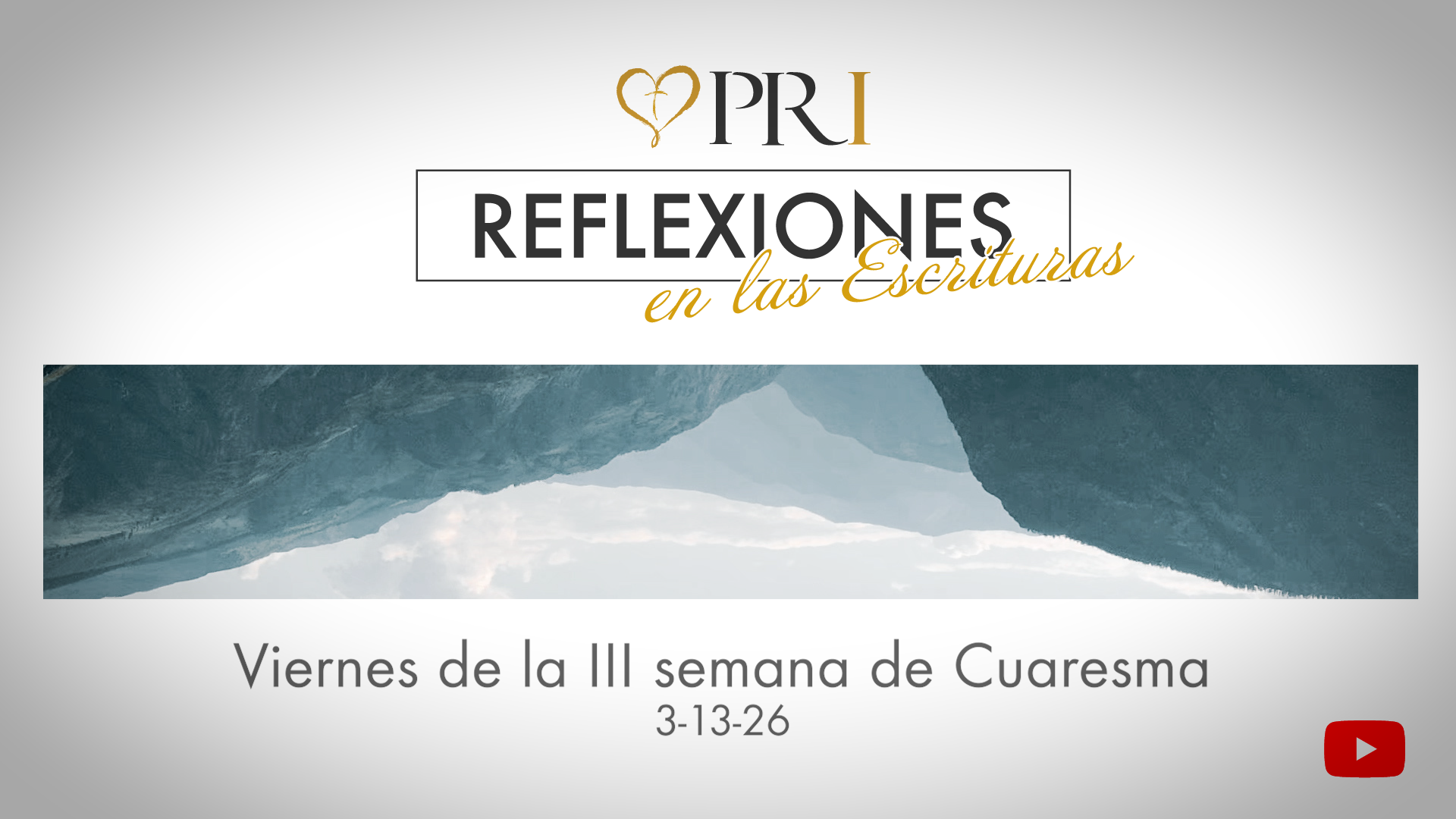 Reflexiones de las Escrituras | Viernes de la III semana de Cuaresma