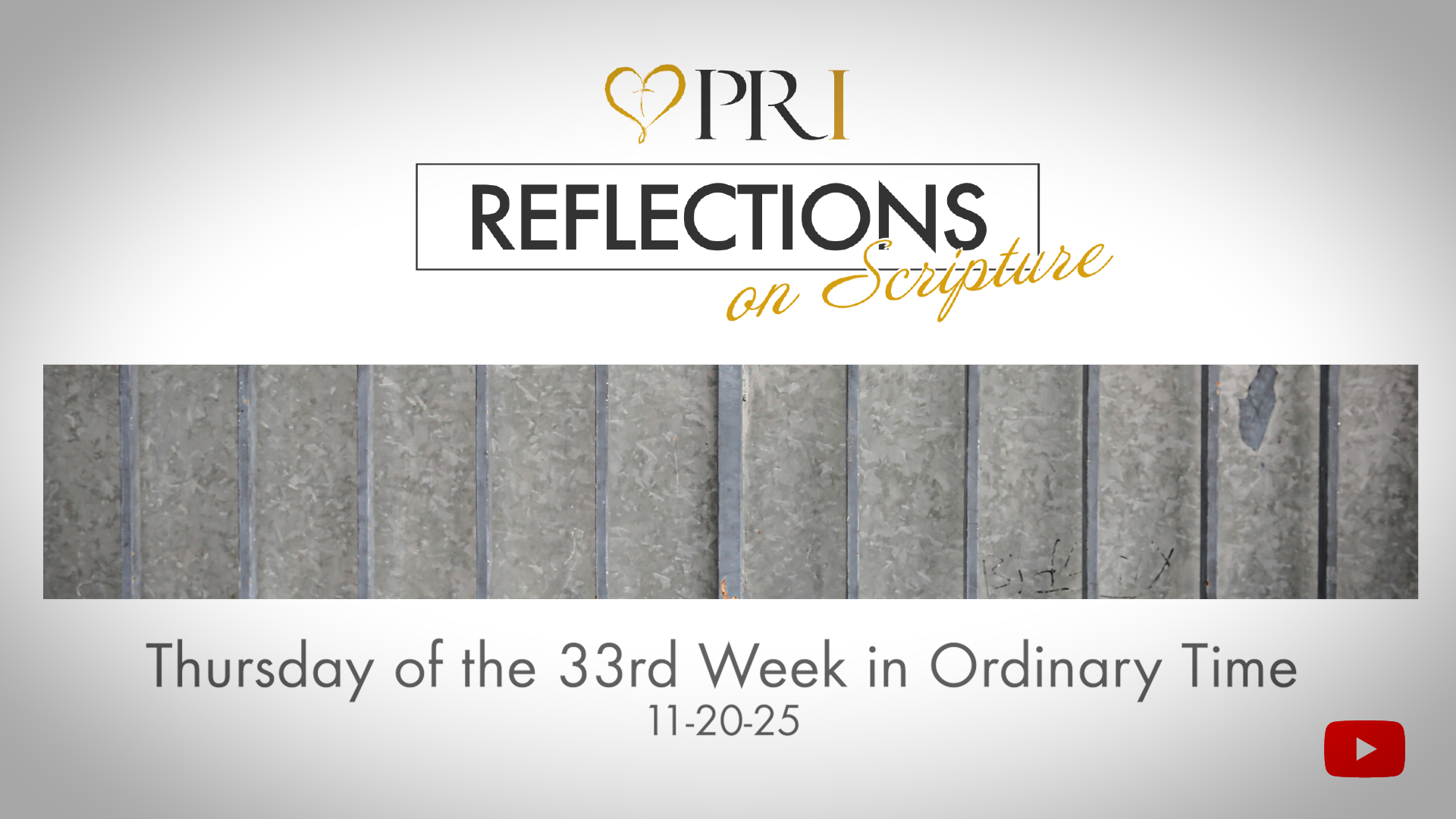 PRI Reflections on Scripture | Thursday of the 33rd Week in Ordinary Time