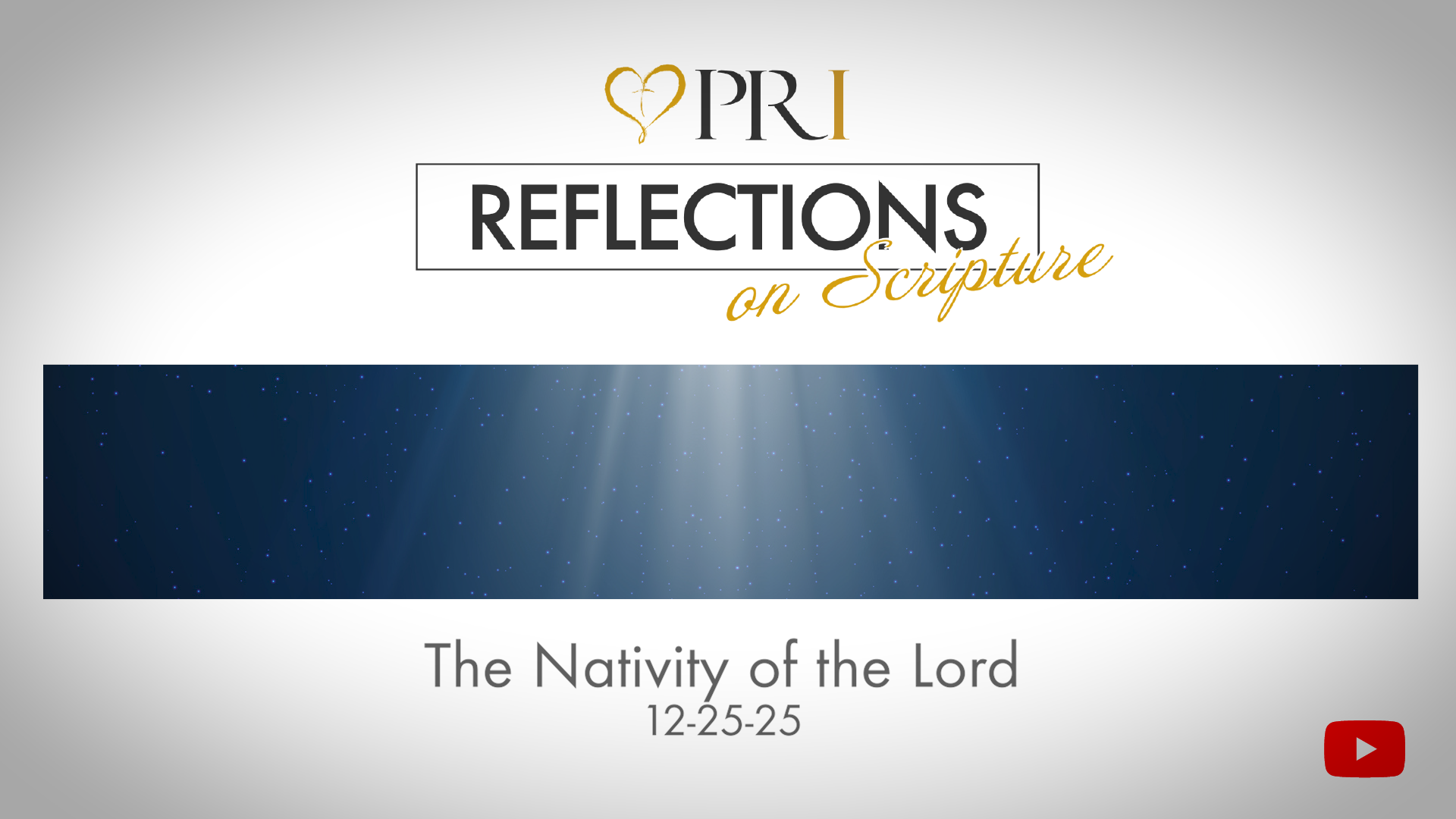 PRI Reflections on Scripture | The Nativity of the Lord
