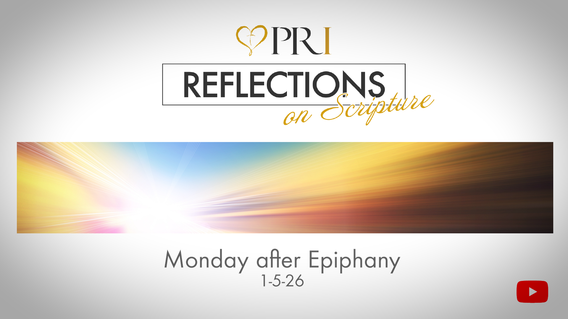 PRI Reflections on Scripture | Monday after Epiphany