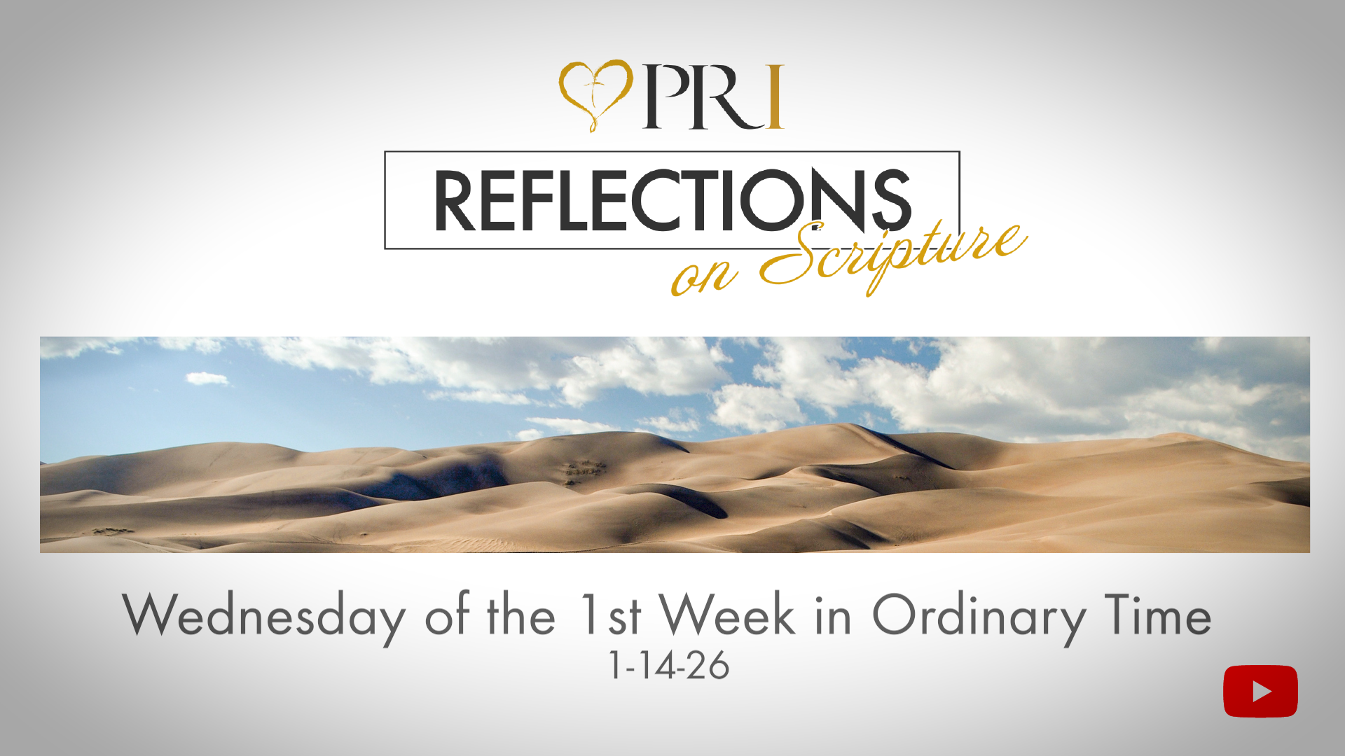 PRI Reflections on Scripture | Wednesday of the 1st Week in Ordinary Time