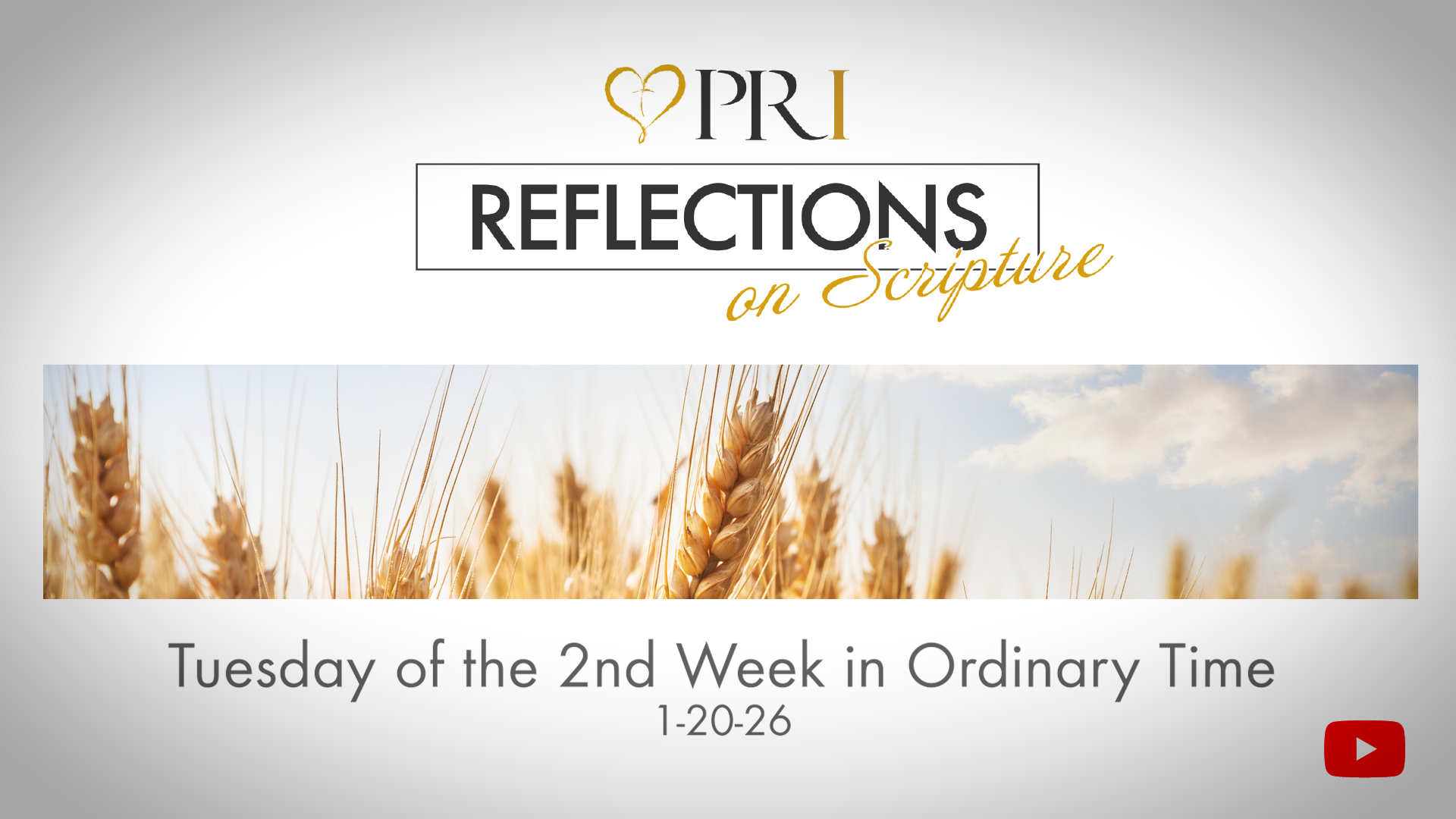 PRI Reflections on Scripture | Tuesday of the 2nd Week in Ordinary Time
