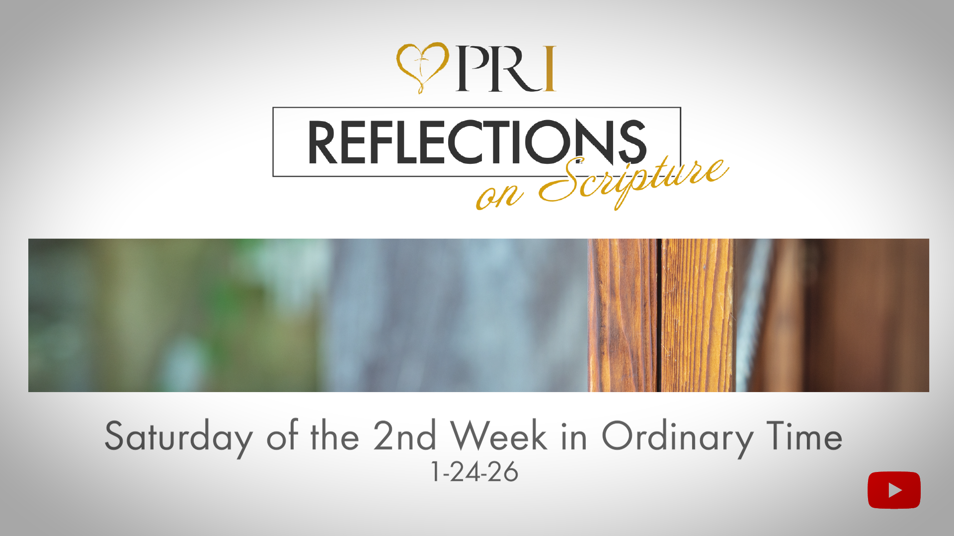 PRI Reflections on Scripture | Saturday of the 2nd Week in Ordinary Time