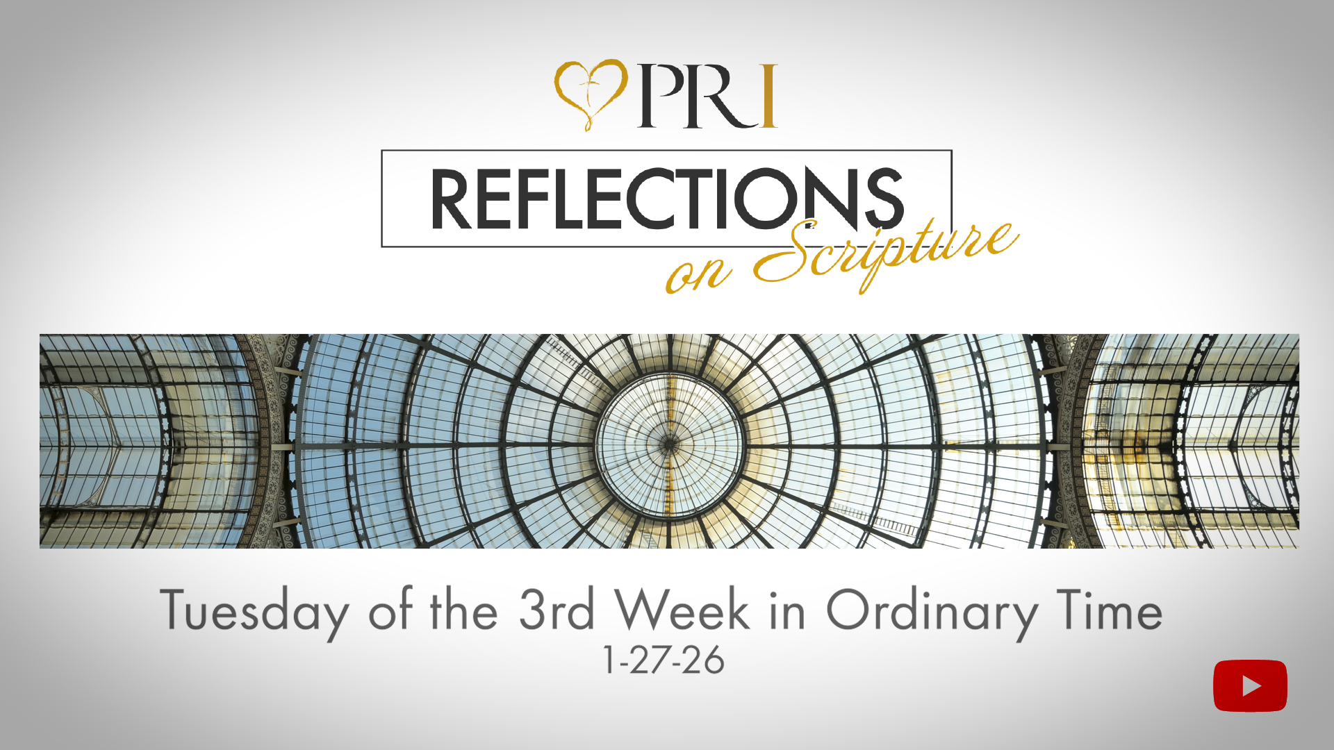 PRI Reflections on Scripture | Tuesday of the 3rd Week in Ordinary Time