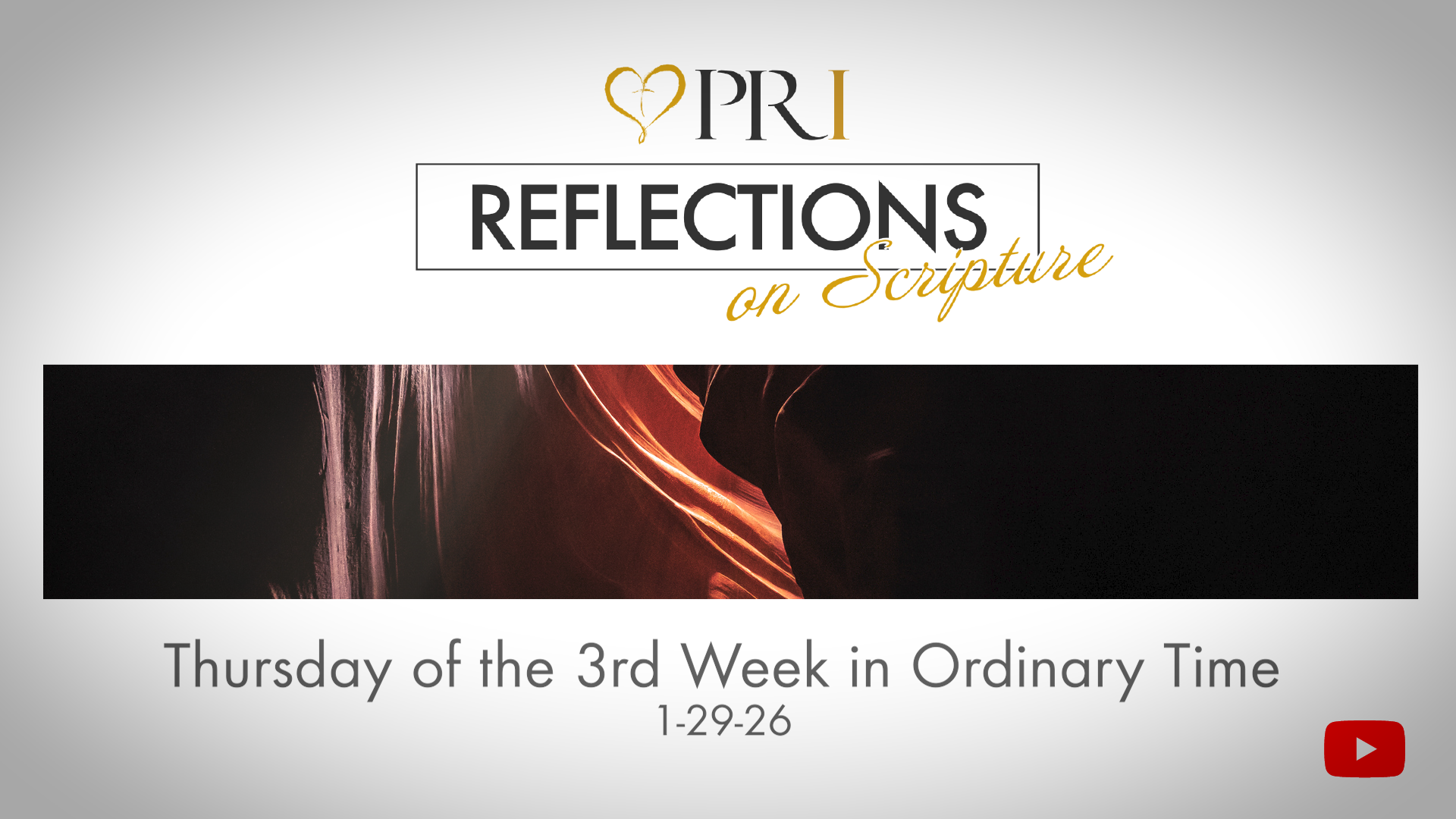 PRI Reflections on Scripture | Thursday of the 3rd Week in Ordinary Time